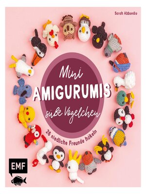 cover image of Mini-Amigurumis – Süße Vögelchen